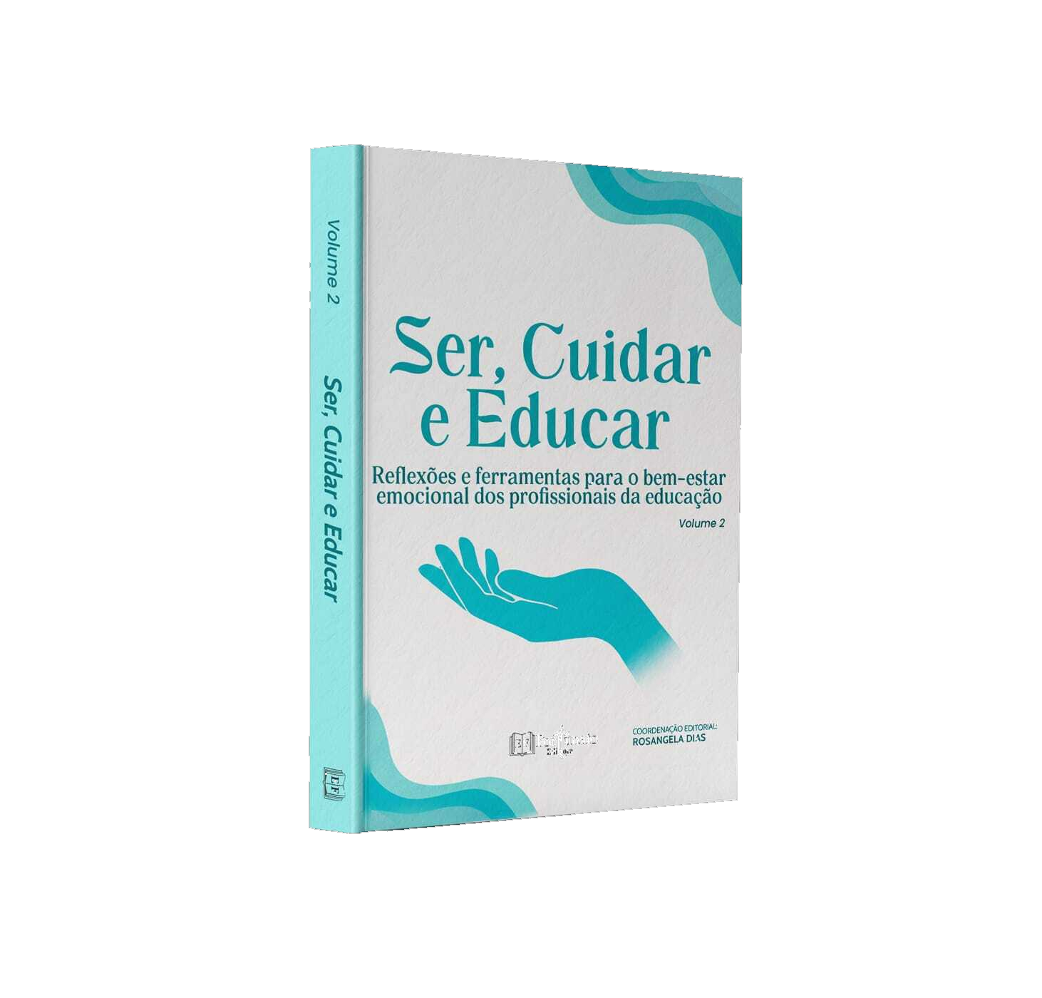 Ser, Cuidar e Educar